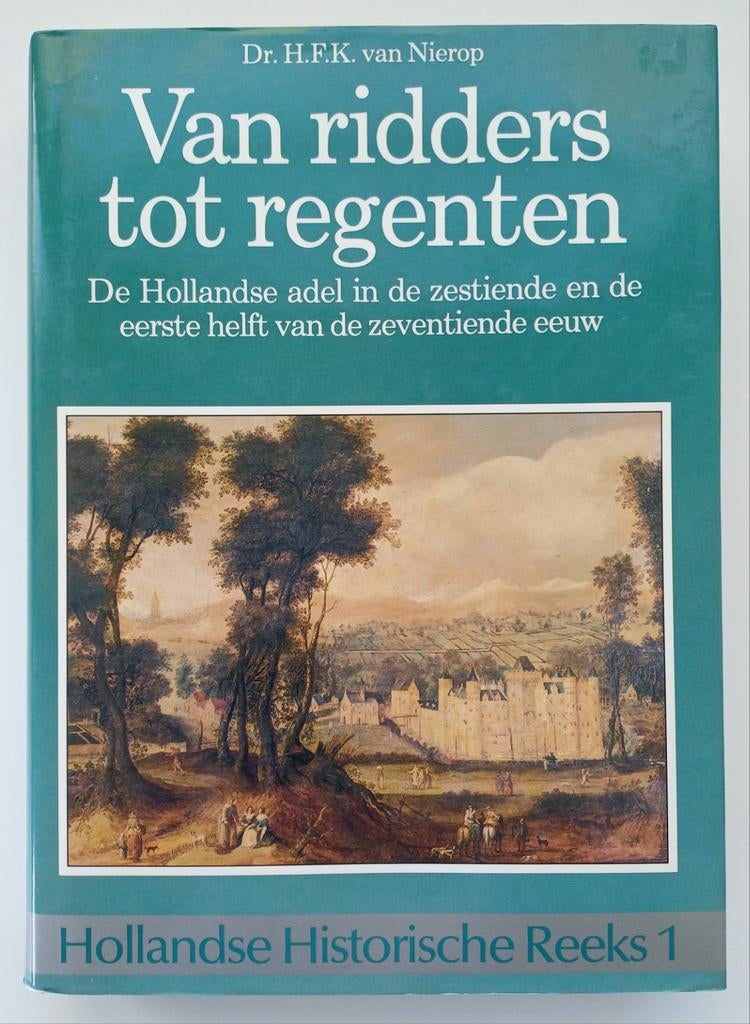 Van Ridders tot regenten - Dr. H.F.K. van Nierop, Ophalen of Verzenden, 17e en 18e eeuw, Gelezen, Dr. H.F.K. van Nierop
