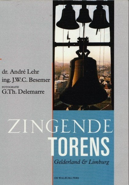 Lehr - Zingende torens - Gelderland en Limburg, Ophalen of Verzenden, Nieuw, Overige onderwerpen
