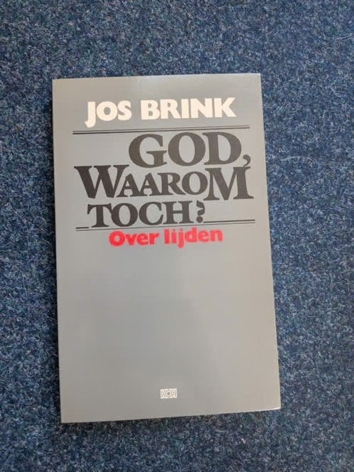 God, waarom toch? Over lijden -Jos Brink (Zo goed als nieuw), Boeken, Ophalen of Verzenden, Zo goed als nieuw, Jos Brink, Christendom | Protestants