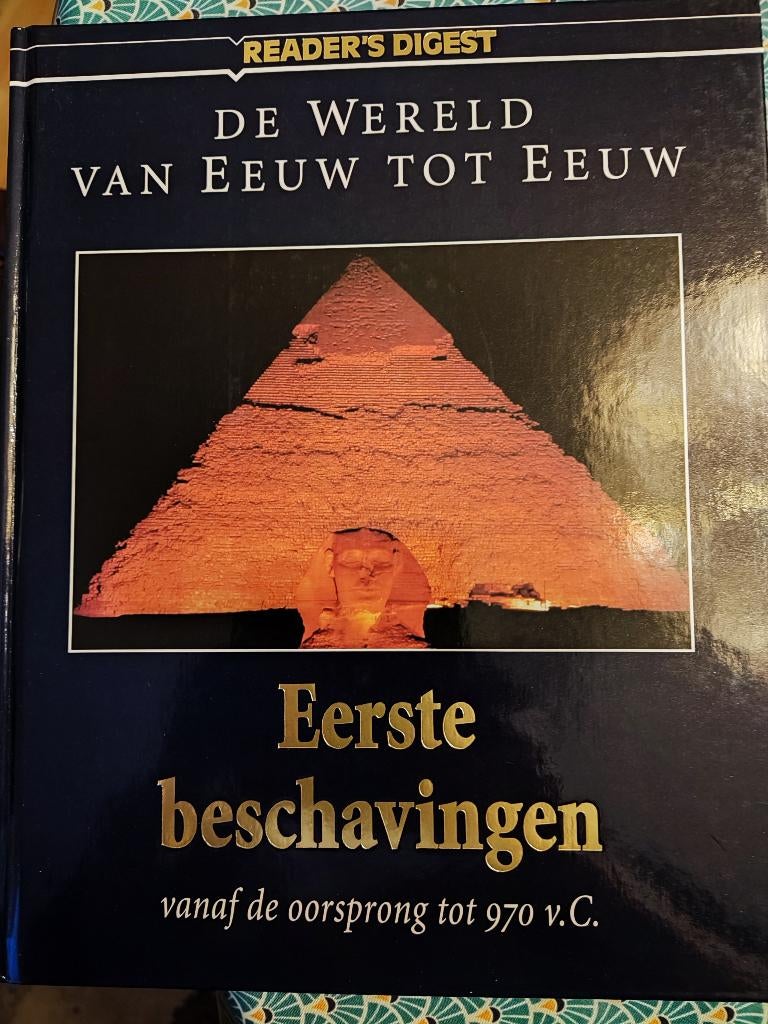 De wereld van eeuw tot eeuw - Eerste beschavingen, Boeken, 14e eeuw of eerder, Overige gebieden, Reader's Digest, Ophalen of Verzenden