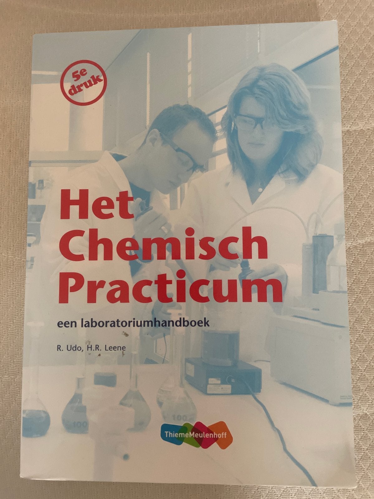 Het Chemisch Practicum - 5e druk, Boeken, Studieboeken en Cursussen, Ophalen of Verzenden, Beta, Zo goed als nieuw, HBO