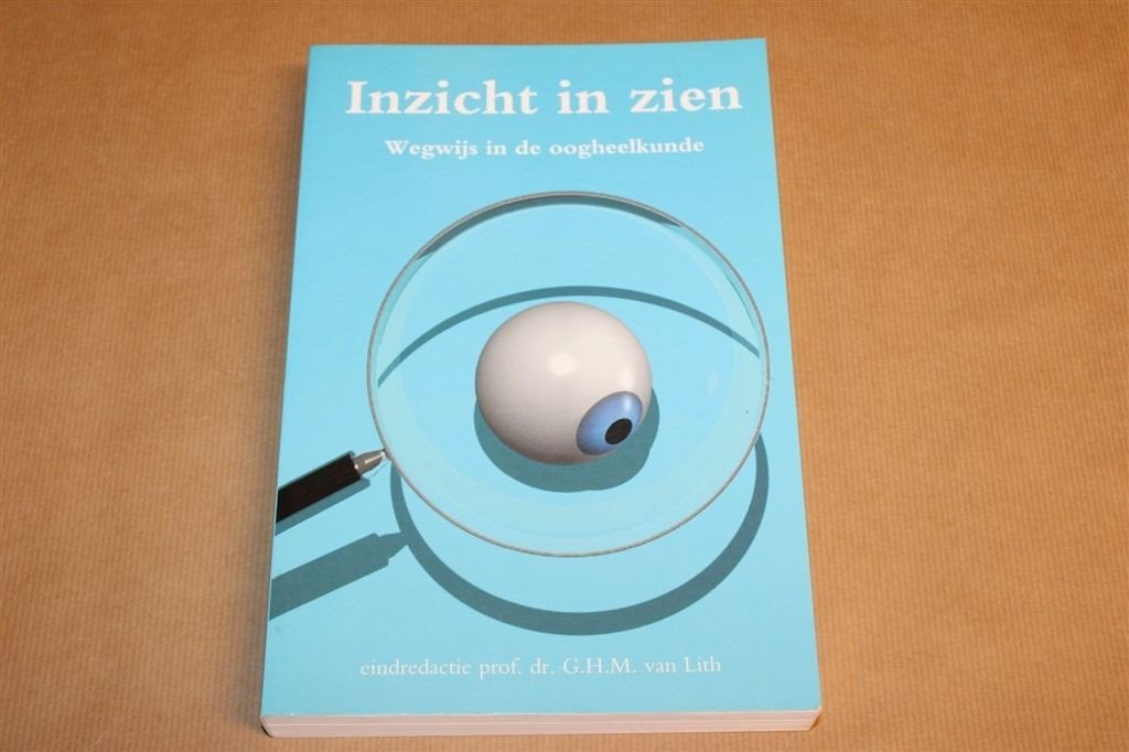 Inzicht in Zien — Inleiding Oogheelkunde, Boeken, Ophalen of Verzenden, Alpha, Gelezen, HBO
