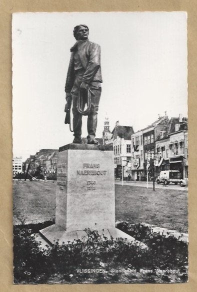 Oude ansichtkaart Vlissingen - Standbeeld Frans Naerebout, Ophalen of Verzenden, 1960 tot 1980, Gelopen, Zeeland