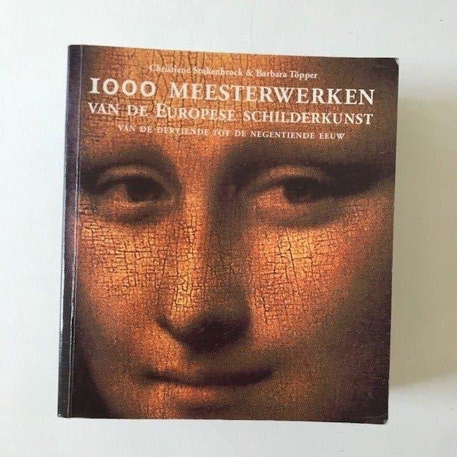 1000 Werken van de Nederlandse schilderkunst, Ophalen of Verzenden, Zo goed als nieuw, Schilder- en Tekenkunst, Christiane Stukenbrock, Barbara Topper.