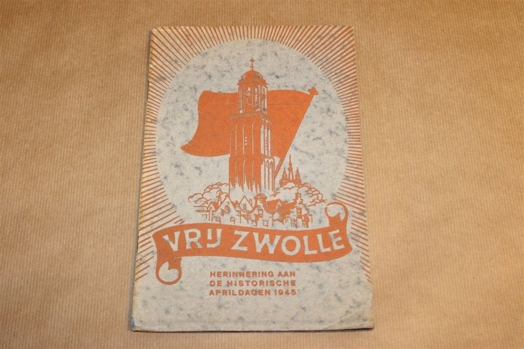 Vrij Zwolle — Bevrijding & Herdenking WOII 1945, Boeken, Ophalen of Verzenden, Gelezen