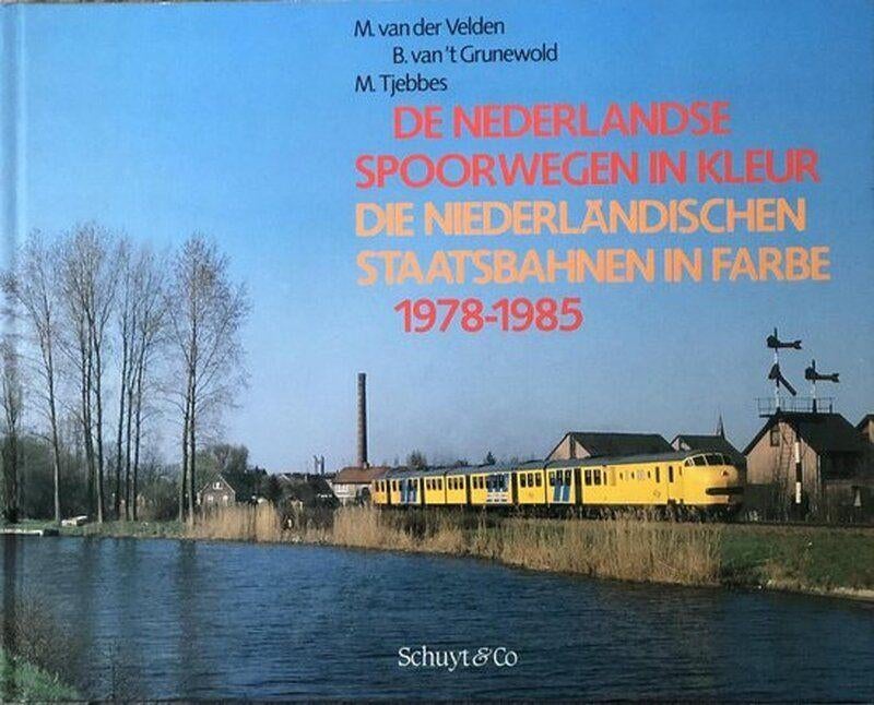 De Nederlandse spoorwegen in kleur 1978 - 1985 - NL-DE, Verzamelen, Ophalen of Verzenden, Nieuw, Trein, Boek of Tijdschrift