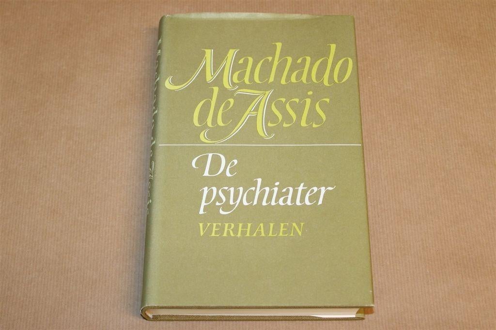 De Psychiater — Machado de Assis Verhalen 1986, Boeken, Ophalen of Verzenden, Gelezen