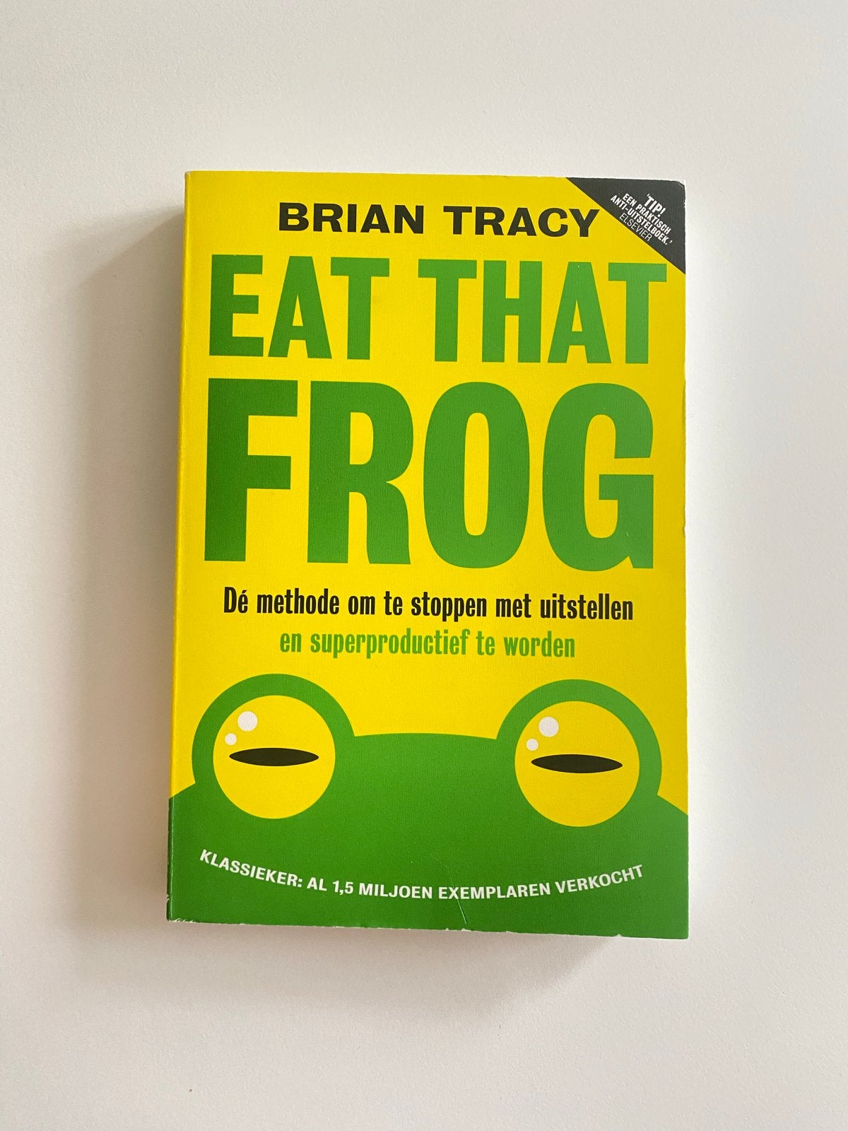 Eat That Frog! - Brian Tracy (Boek over productiviteit), Ophalen of Verzenden, Zo goed als nieuw