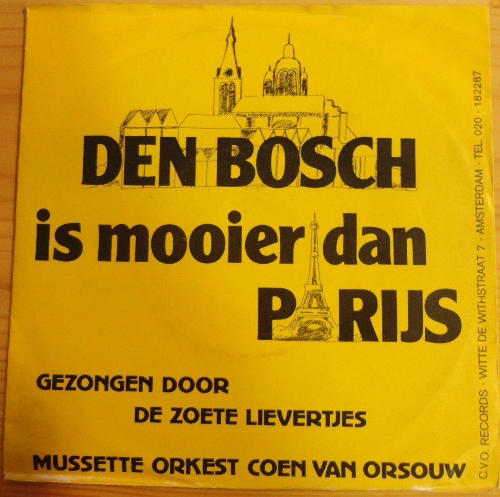 De Zoete Lievertjes > Den Bosch is mooier dan Parijs, Ophalen of Verzenden, Gebruikt, 7 inch, Nederlandstalig