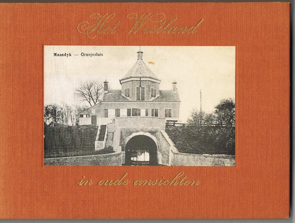 Het Westland in oude ansichten  J G de Ridder  K3, Ophalen of Verzenden, Gelezen
