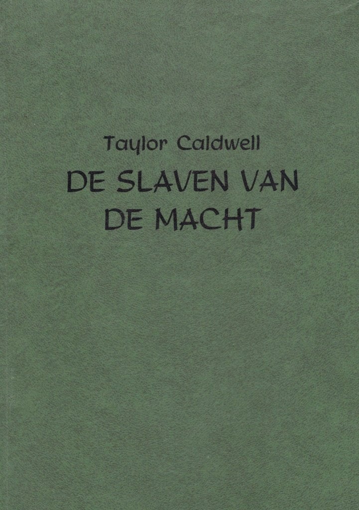 Slaven Van De Macht - Taylor Caldwell BOEK 9789010034533, Ophalen of Verzenden, Gelezen, Taylor Caldwell