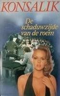 De schaduwzijde van de roem, Gelezen, Nederland, Heinz G. Konsalik, Ophalen of Verzenden