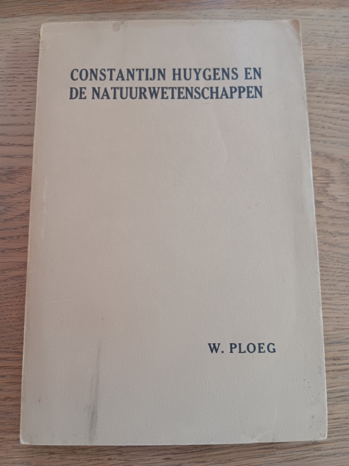 Constantijn Huygens en de Natuurwetenschappen - Proefschrift, Ophalen of Verzenden, Gelezen, Willem Ploeg, Natuurwetenschap