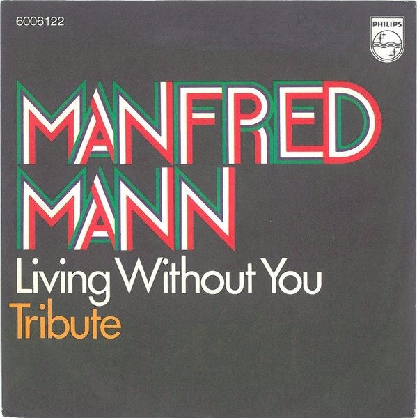 Manfred Mann - Living Without You (Single), Gebruikt, 7 inch, Pop, Overige typen
