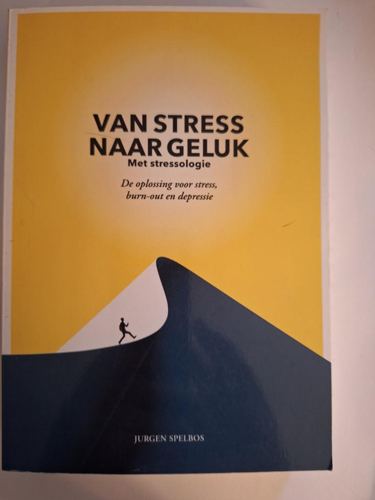 Jurgen Spelbos - Van stress naar geluk (met stressologie), Ophalen of Verzenden, Zo goed als nieuw, Jurgen Spelbos