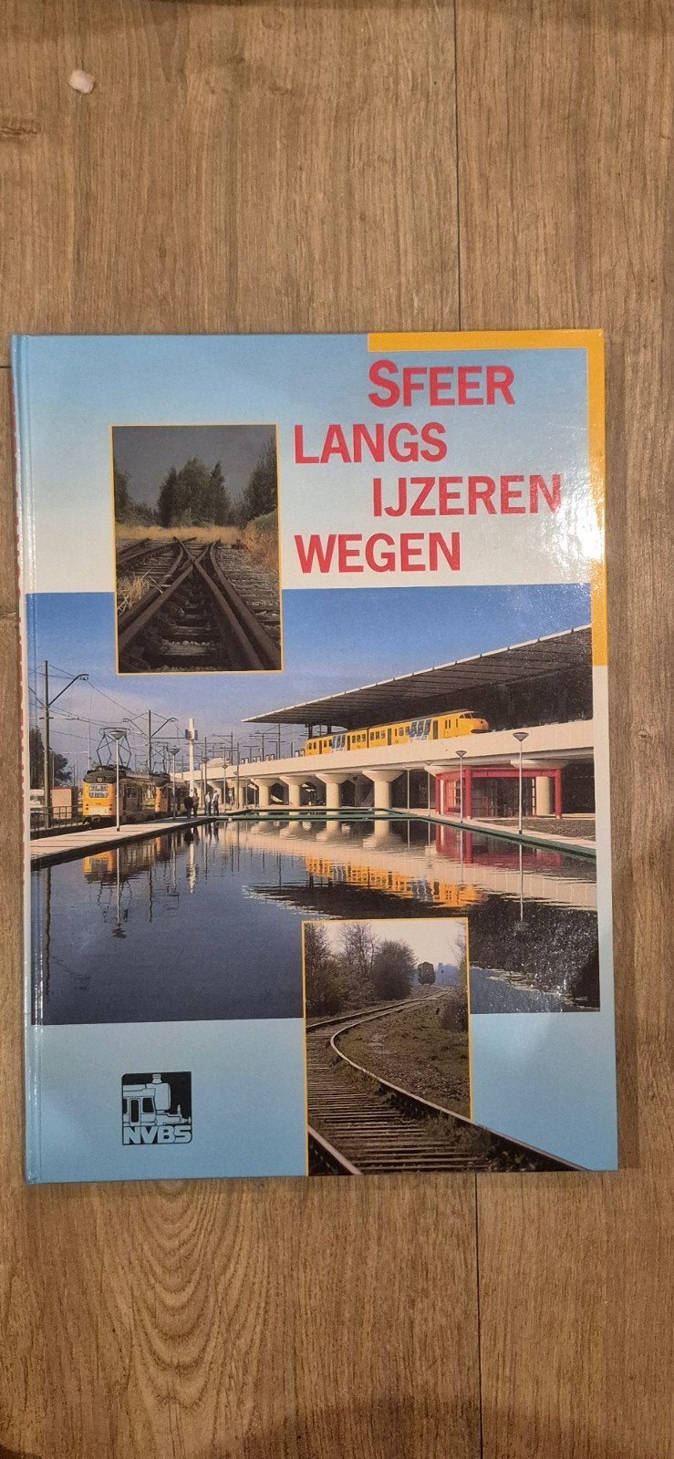 Sfeer Langs IJzeren Wegen - NVBS Boek over Treinen, Ophalen, Gelezen, NVBS, Trein