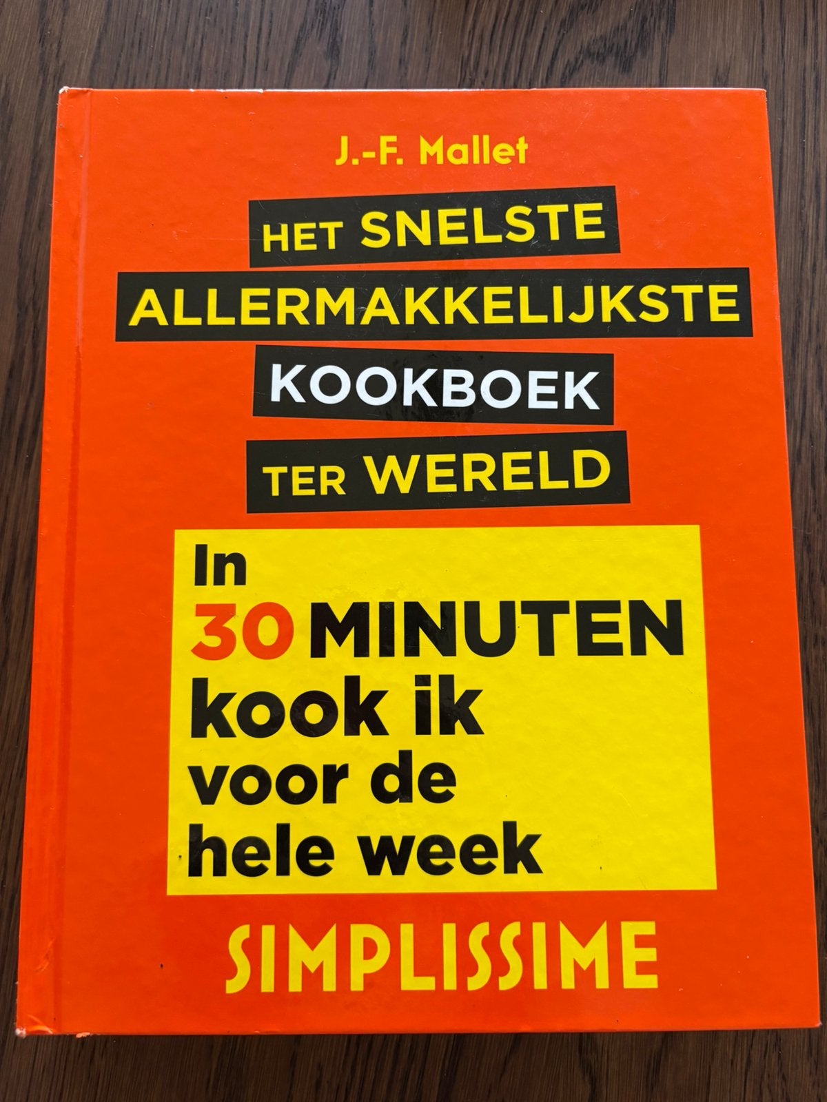 Het snelste allermakkelijkste kookboek ter wereld, Verzenden, Zo goed als nieuw, Jean-François Mallet