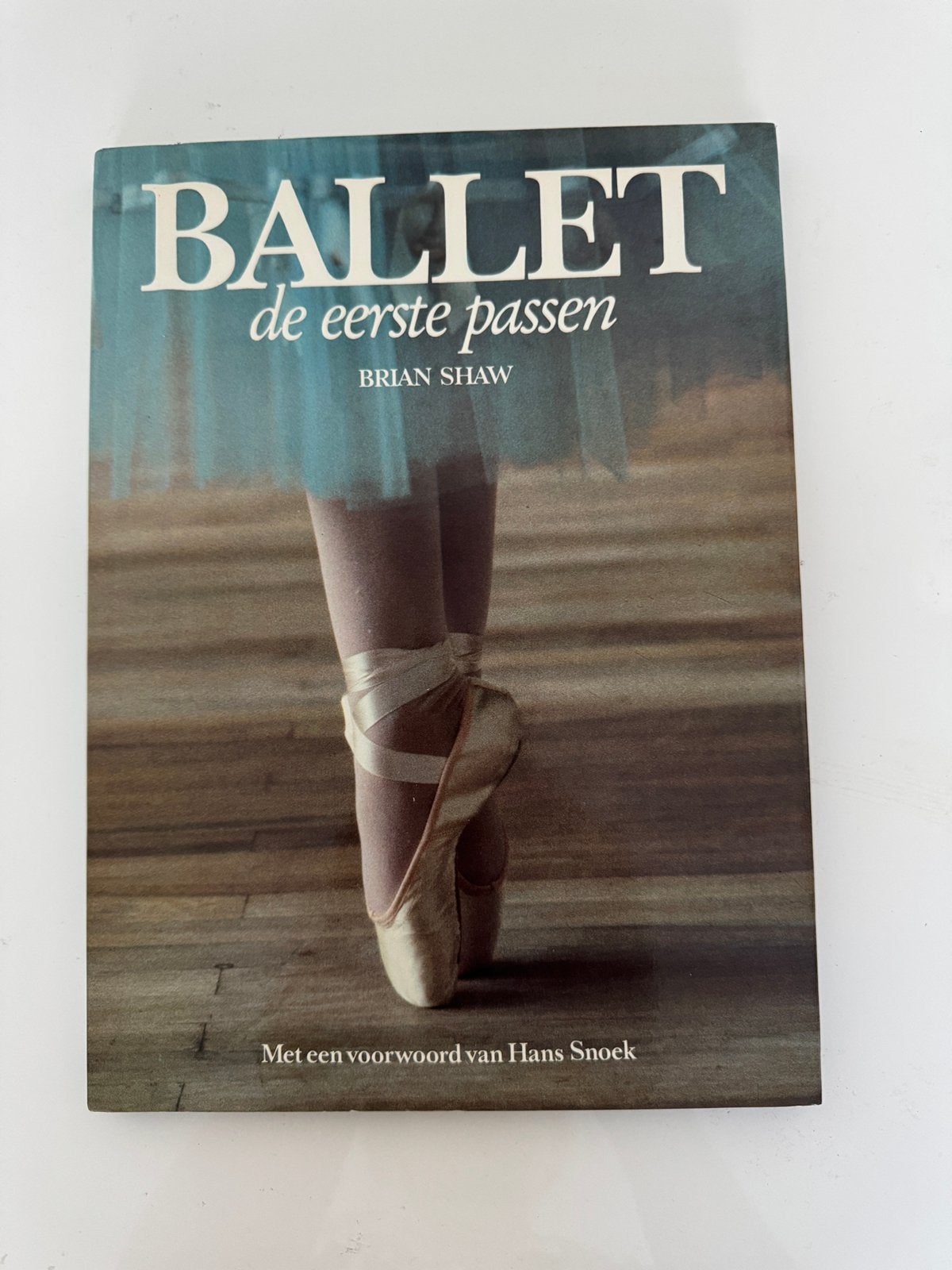 Ballet, de eerste passen. Uitgegeven in 1981, Ophalen of Verzenden, Zo goed als nieuw