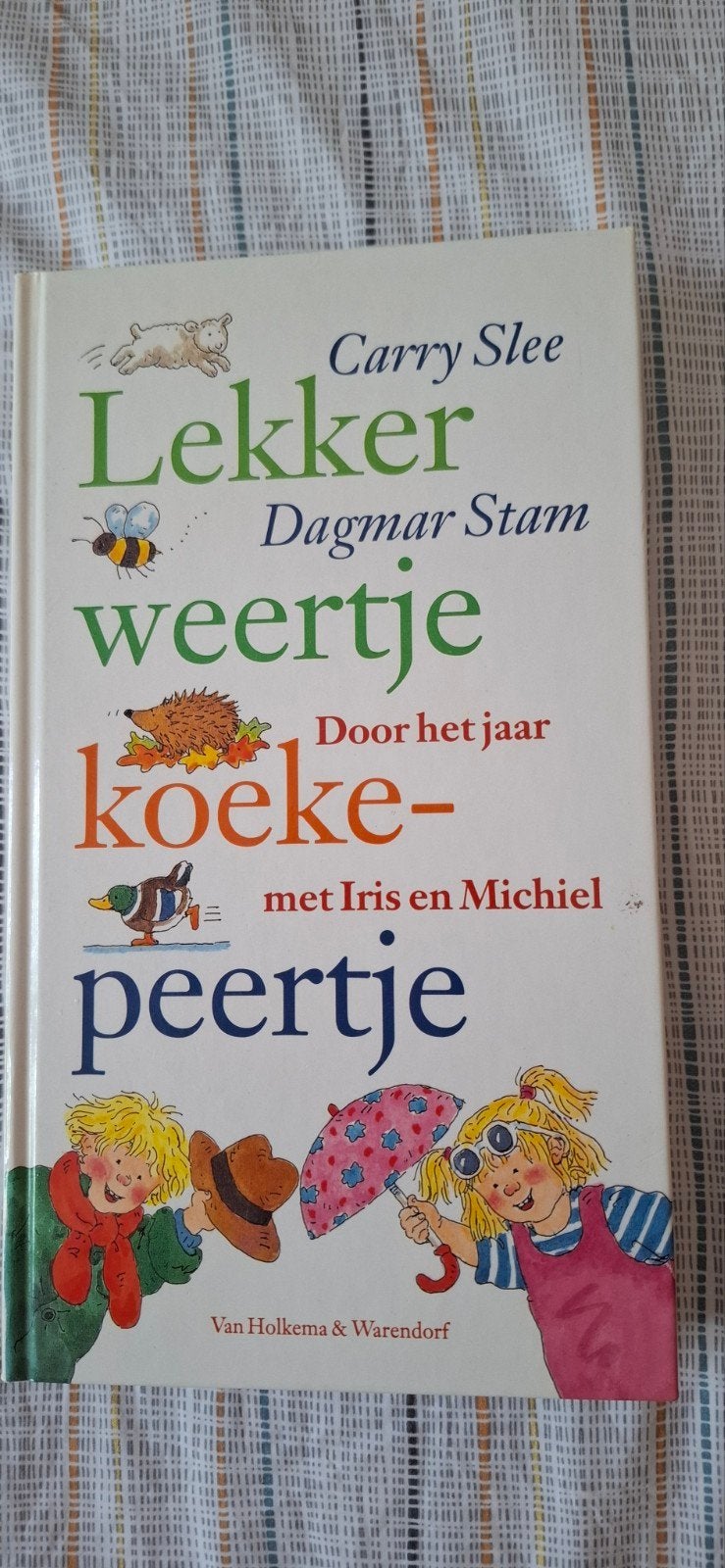 Lekker weertje koekepeertje - Carry Slee & Dagmar Stam, Ophalen, Zo goed als nieuw, Carry Slee, Dagmar Stam, 2 tot 3 jaar