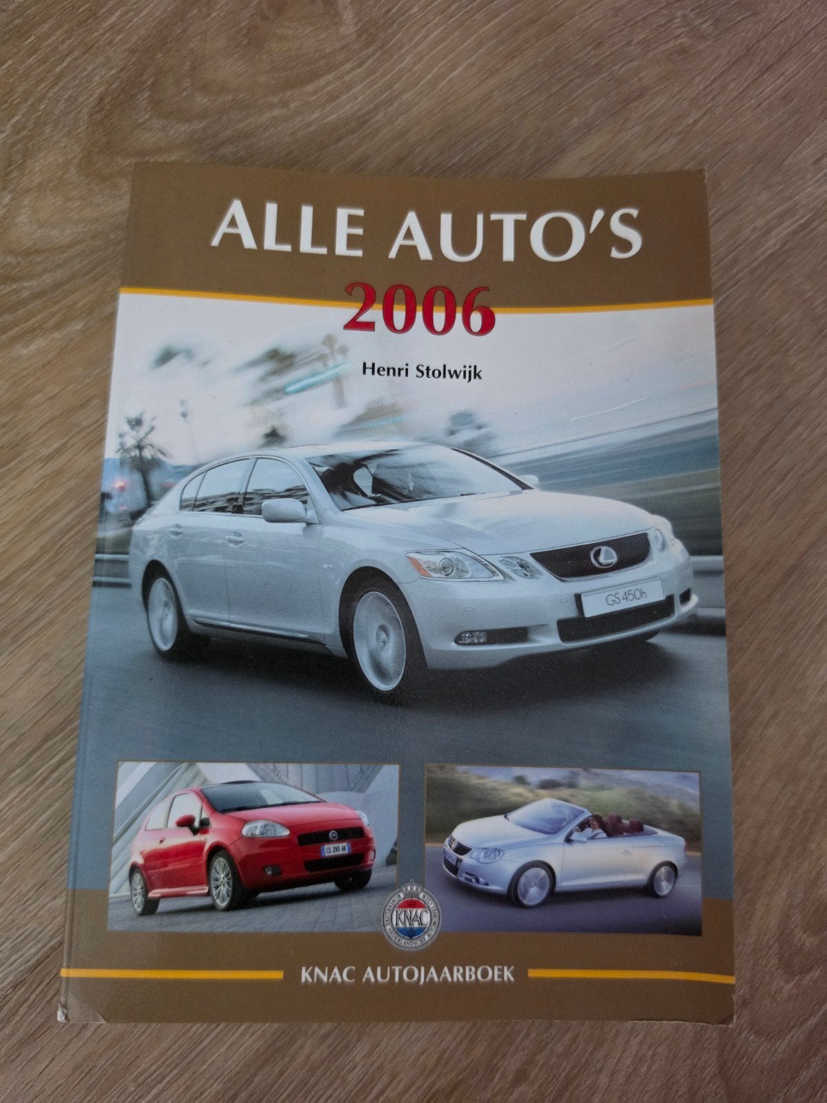KNAC Jaarboek "Alle Auto's" 2006 - Henri Stolwijk, Algemeen, Ophalen of Verzenden, Zo goed als nieuw, Henri Stolwijk