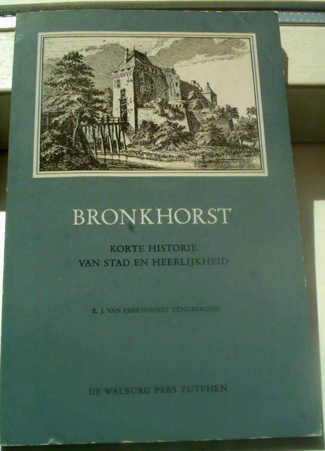 Bronkhorst.E.J. van Ebbenhorst Tengbergen.1967., Boeken, Geschiedenis | Stad en Regio, Zo goed als nieuw, Ophalen of Verzenden