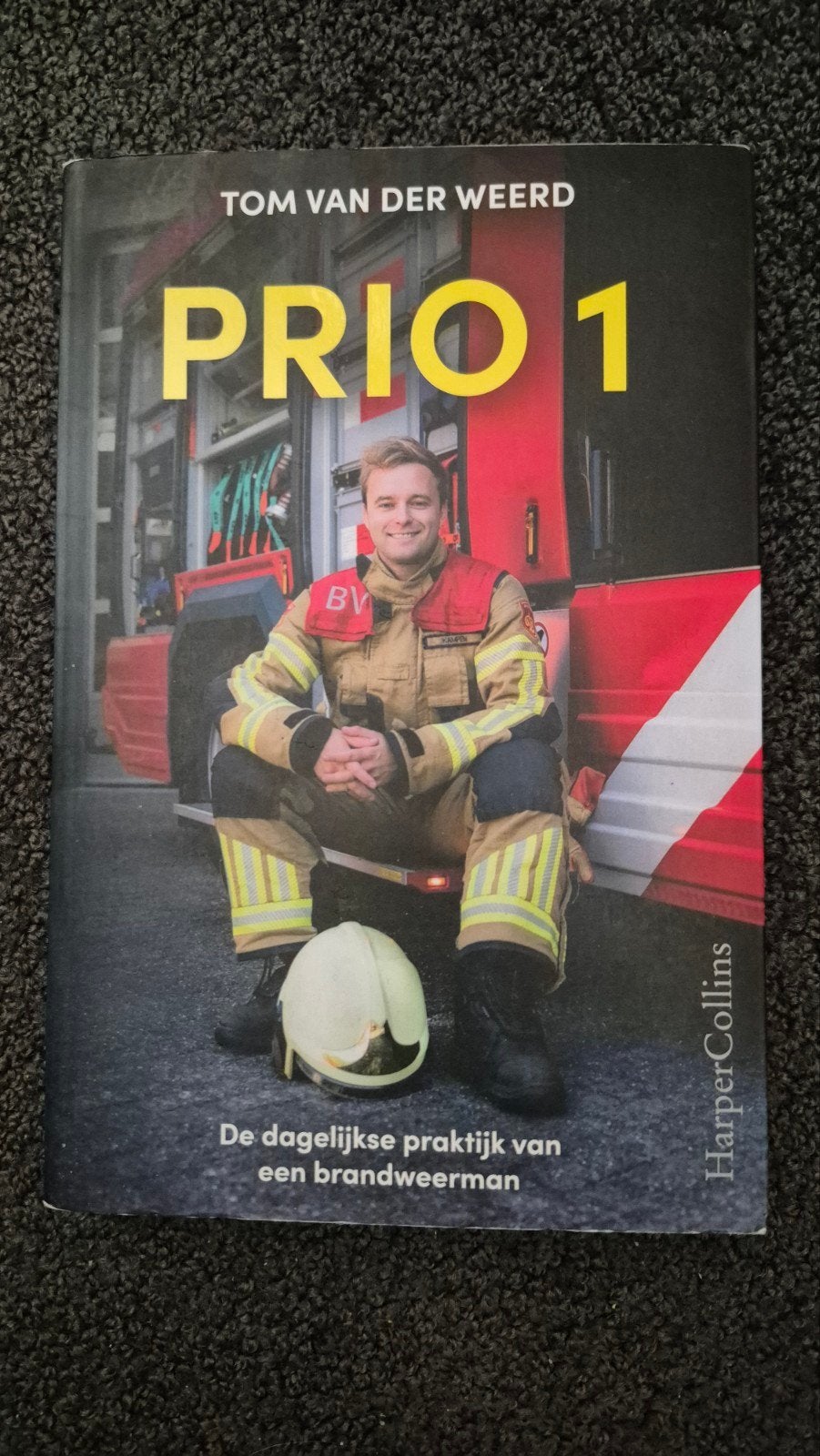 Prio 1: De dagelijkse praktijk van een brandweerman, Boeken, Ophalen of Verzenden, Zo goed als nieuw, Tom van der Weerd, Overige
