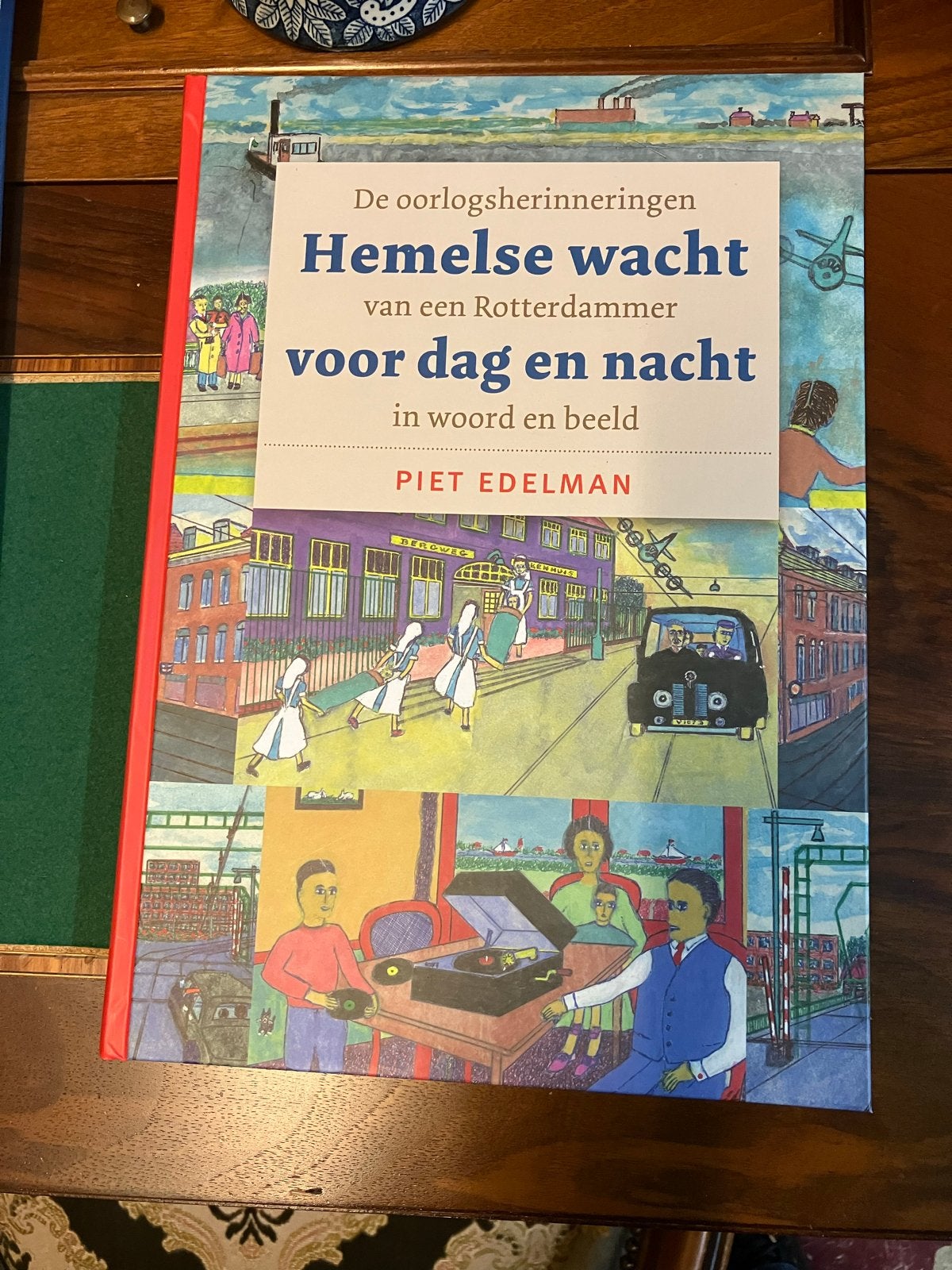 Hemelse wacht: Rotterdam WOII door kinderogen - Piet Edelman, Ophalen of Verzenden, Tweede Wereldoorlog, Gelezen, Overige onderwerpen