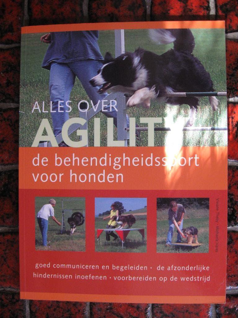 Alles over Agility; de behendigheidssport voor honden., Boeken, Honden, Ophalen of Verzenden, Zo goed als nieuw, Viviane Theby Michaela Hares
