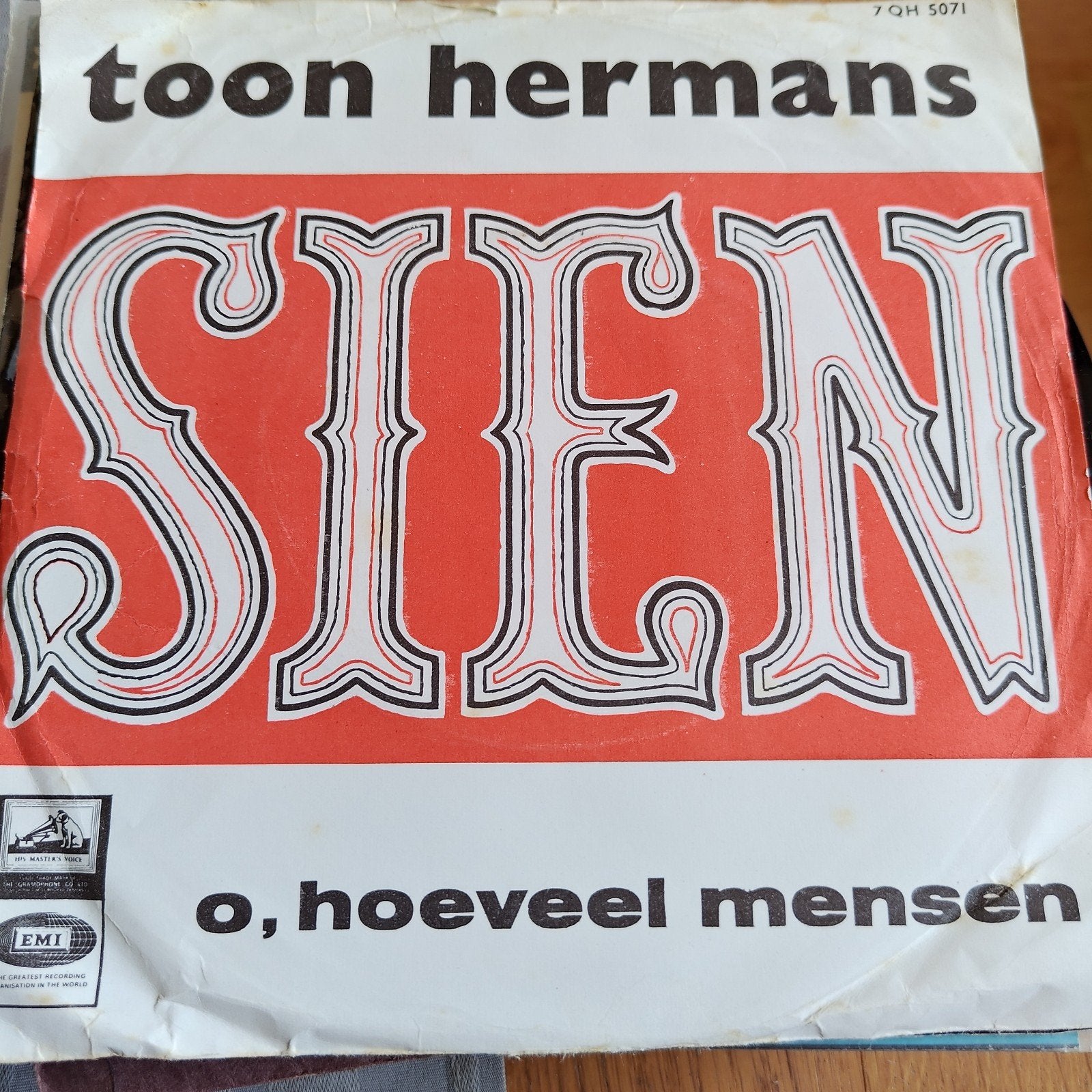 Toon Hermans - Sien / O, Hoeveel Mensen (7 inch vinyl), Cd's en Dvd's, Vinyl Singles, Gebruikt, Originele persing, 7 inch, Ophalen of Verzenden