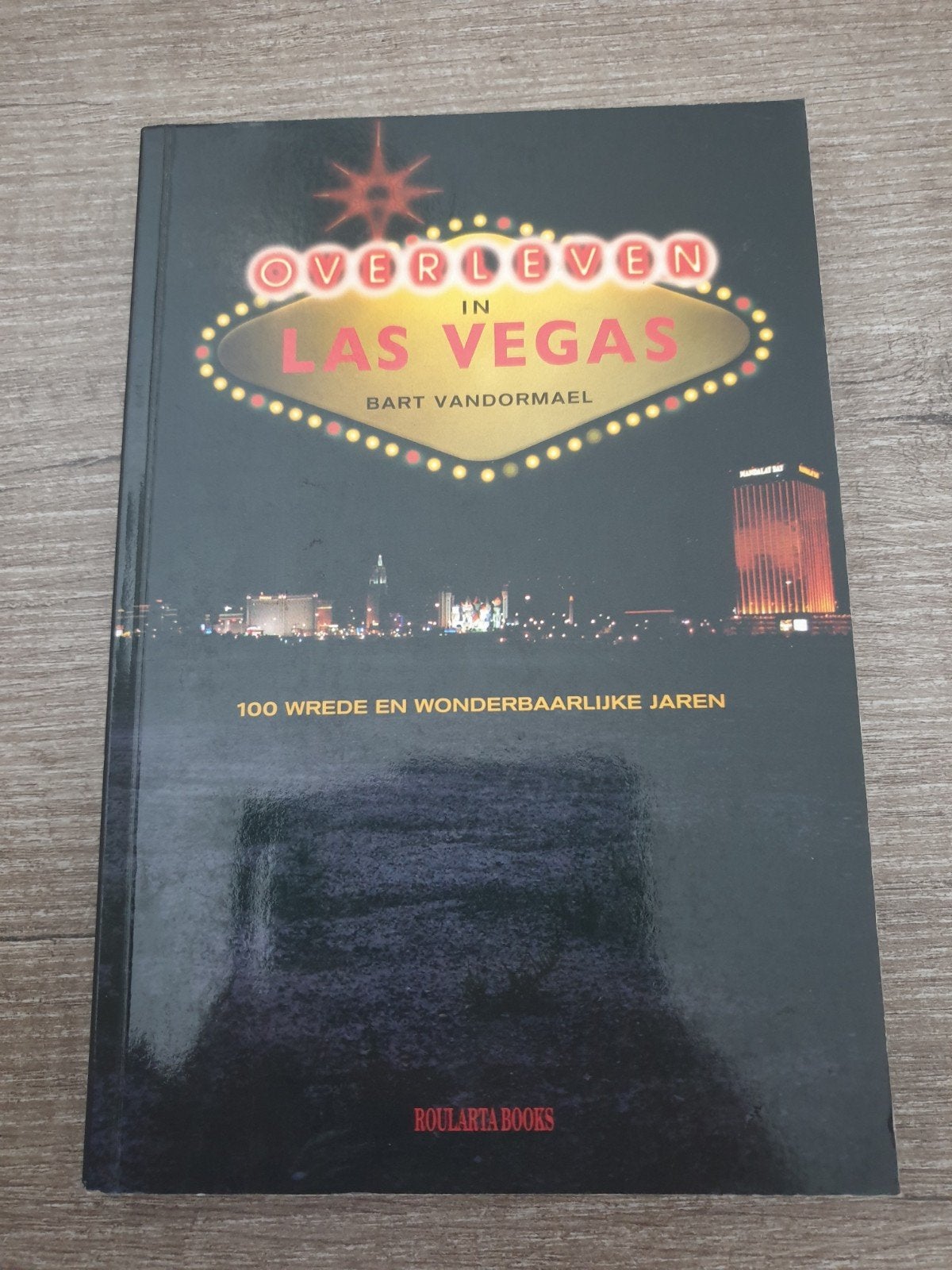 Overleven in Las Vegas - Bart Vandormael, Ophalen of Verzenden, Gelezen, Bart Vandormael