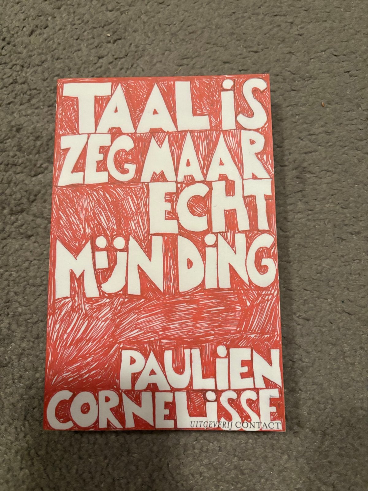 Grappig boek: Taal is zeg maar echt mijn ding - Paulien Corn, Boeken, Humor, Ophalen of Verzenden, Gelezen, Anekdotes en Observaties
