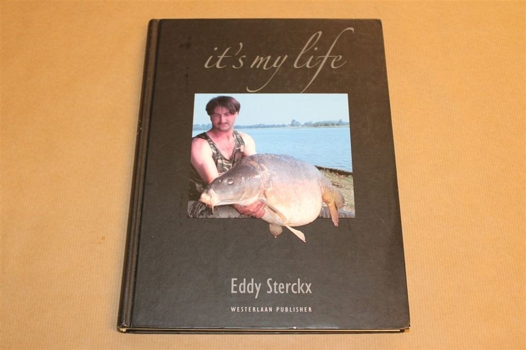It\'s My Life — Sportvisserij & Karpervissen — Eddy Sterckx, Ophalen of Verzenden, Zo goed als nieuw, Watersport en Hengelsport