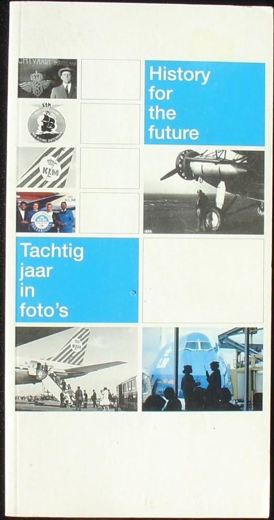 KLM - history for the future boek, Boeken, Ophalen of Verzenden, 20e eeuw of later, Zo goed als nieuw, KLM corporate
