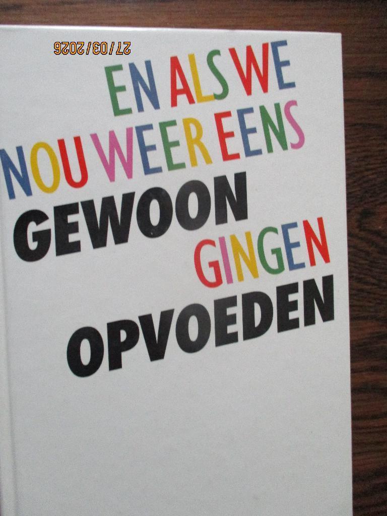 En Als We Eens Gewoon Gingen Opvoeden Feddema 9789026924576#, Boeken, Zwangerschap en Opvoeding, Zwangerschap en Bevalling, Ophalen of Verzenden