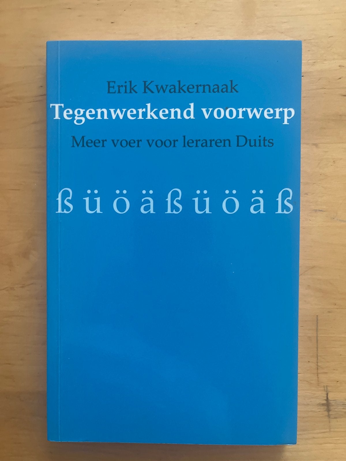 Tegenwerkend voorwerp - Erik Kwakernaak (Duits), Ophalen of Verzenden, Zo goed als nieuw, Non-fictie