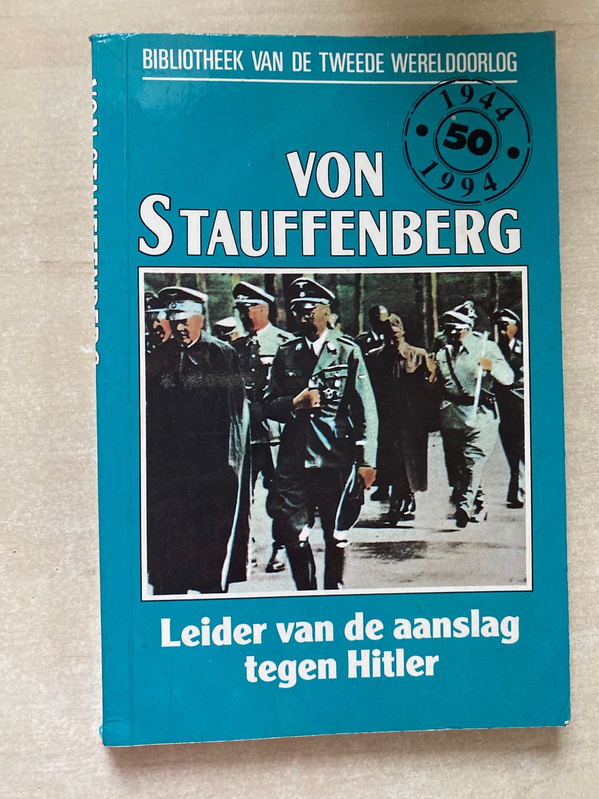 Von Stauffenberg ( Gerry Graber) Leider aanslag tegen Hitler, Boeken, Ophalen of Verzenden, Tweede Wereldoorlog, Zo goed als nieuw