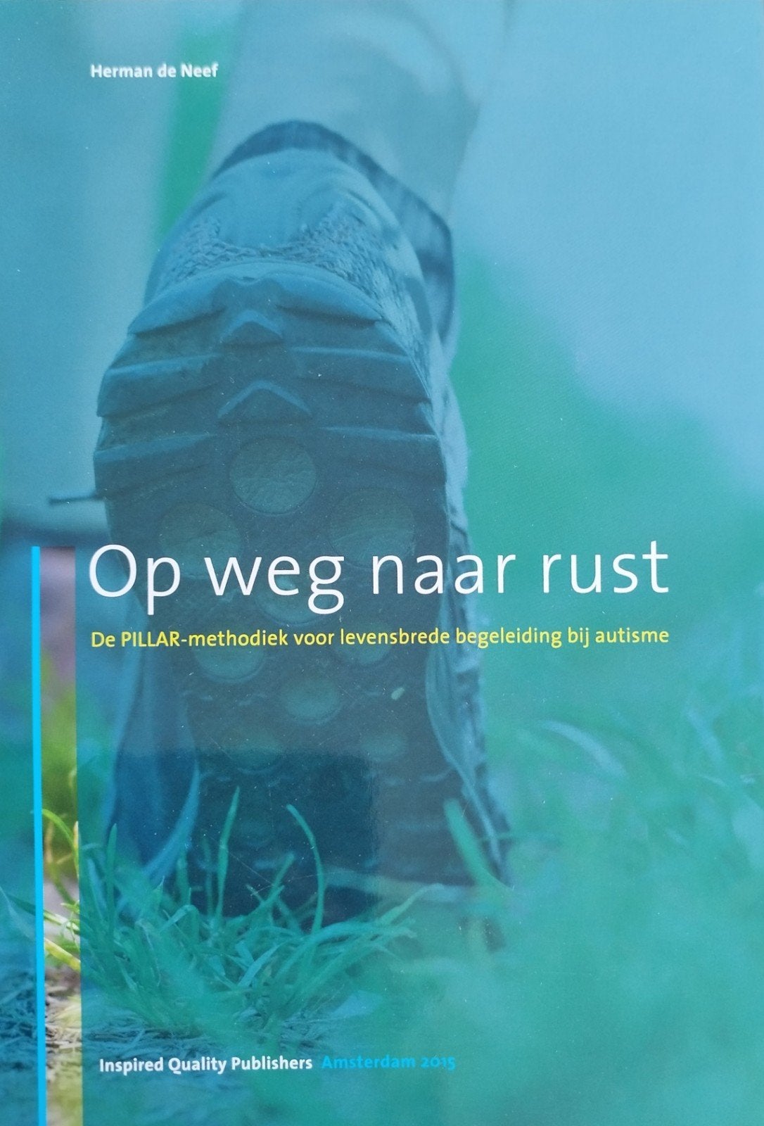 Op weg naar rust: De PILLAR-methodiek bij autisme, Ophalen of Verzenden, Gelezen, Herman de Neef