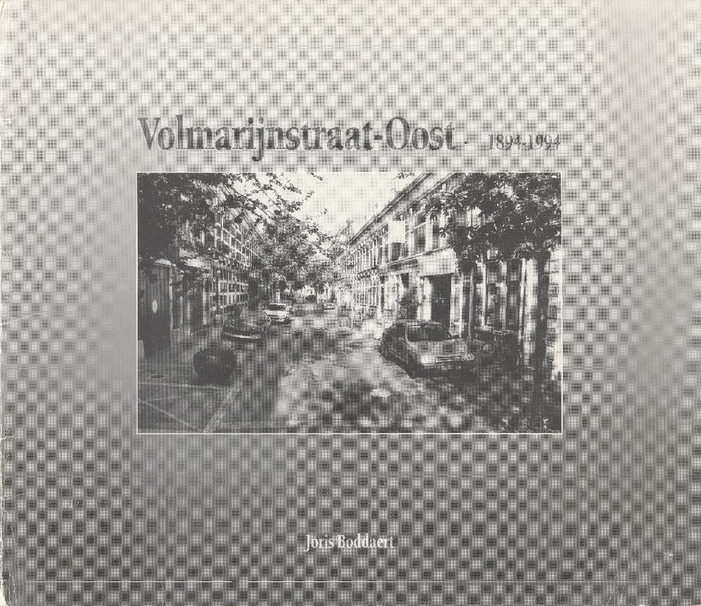 ROTTERDAM - Volmarijnstraat - Oost  (1894 - 1994)  Schaars, Boeken, Ophalen of Verzenden, Joris Boddaert, 20e eeuw of later, Gelezen