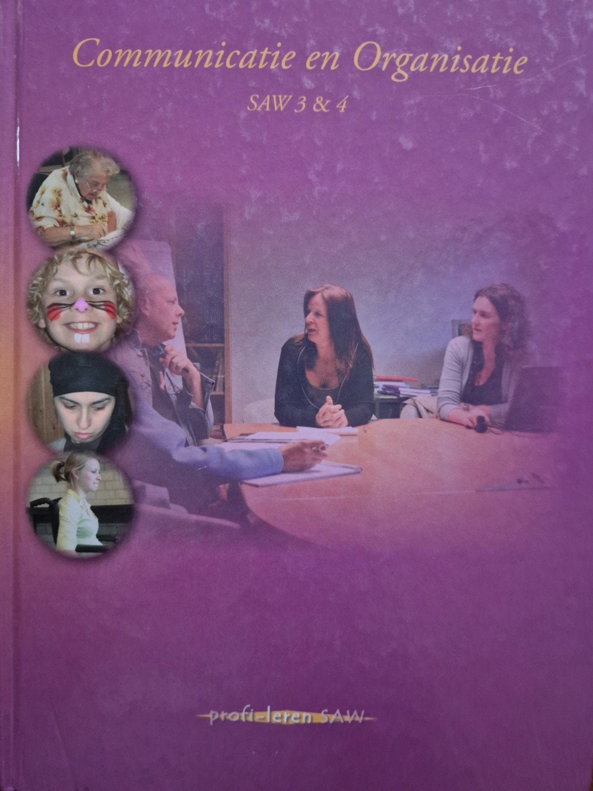 Communicatie en Organisatie, SAW 3 & 4, S. Aben; T. Hilhorst, Ophalen of Verzenden, Zo goed als nieuw, Nederlands