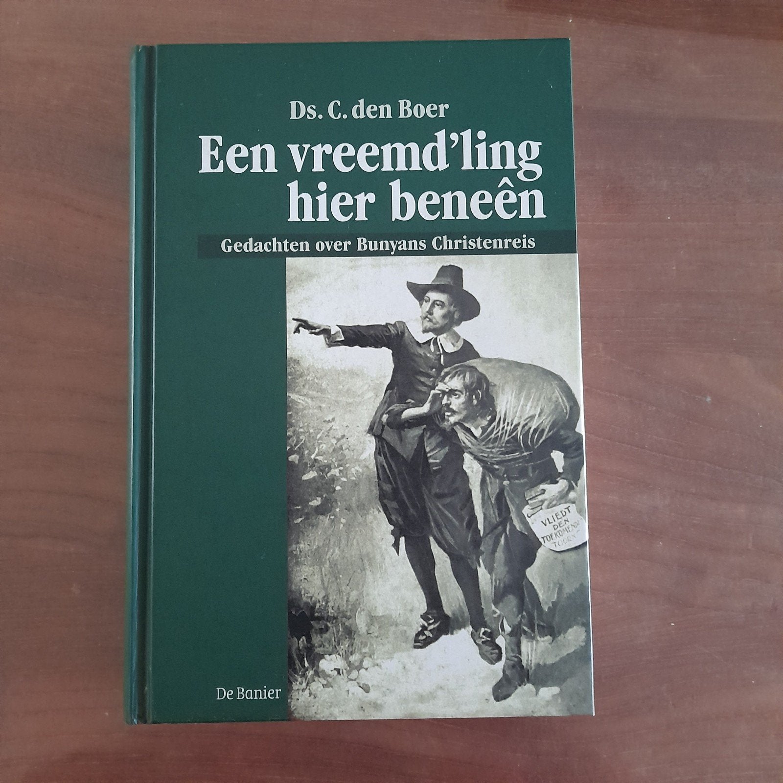 C. den Boer - Een vreemd'ling hier beneen, Boeken, Ophalen, Christendom | Protestants, Zo goed als nieuw, C. den Boer