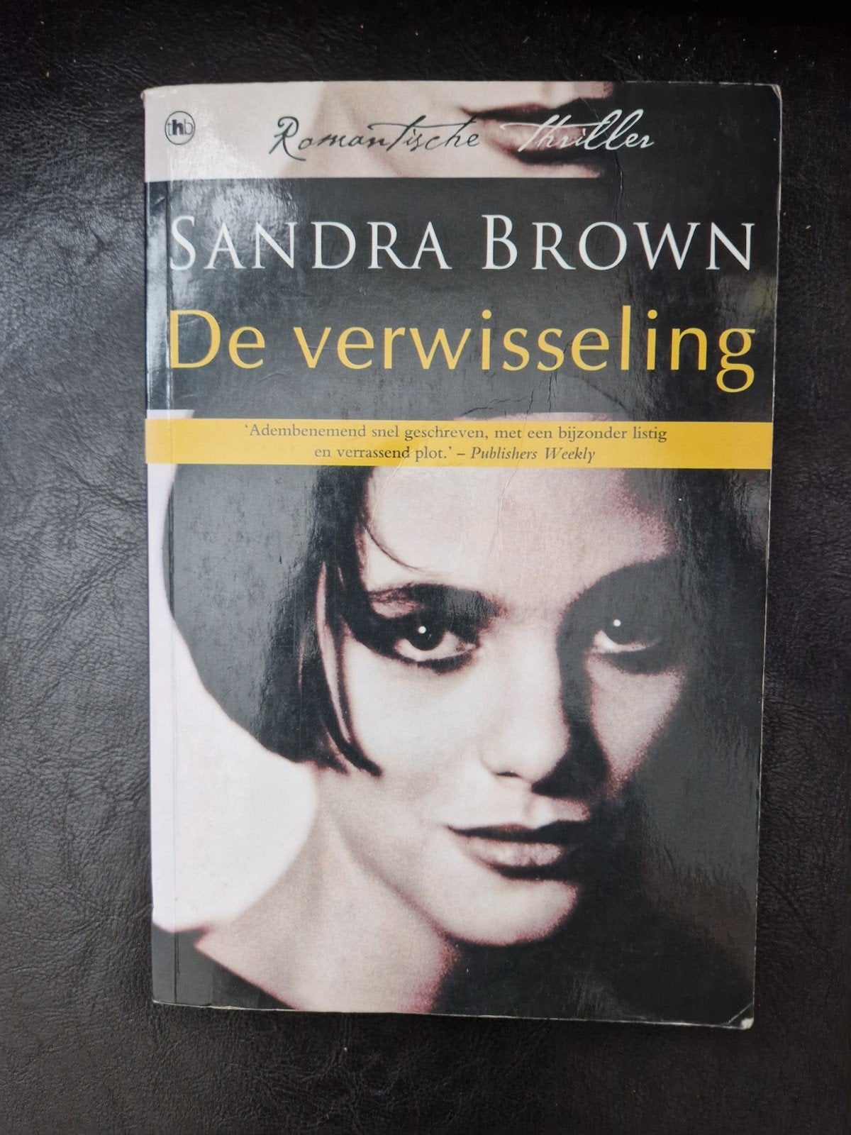Sandra Brown - De verwisseling (Romantische thriller), Ophalen of Verzenden, Gelezen, Sandra Brown, Nederland