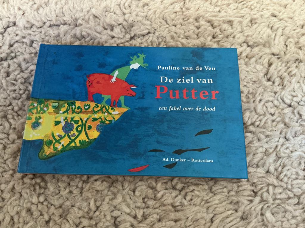 De ziel van Putter - Pauline van de Ven (fabel over dood), Ophalen of Verzenden, Nieuw
