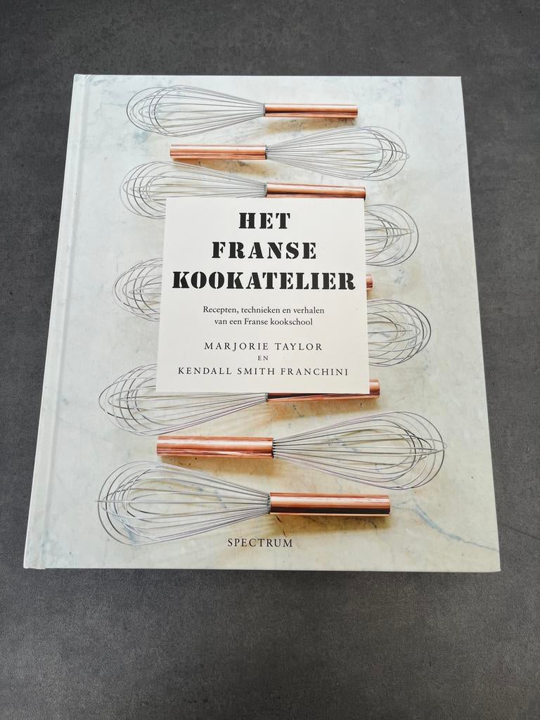 Het Franse KookAtelier - Recepten en Verhalen, Voorgerechten en Soepen, Ophalen of Verzenden, Zo goed als nieuw, Gezond koken