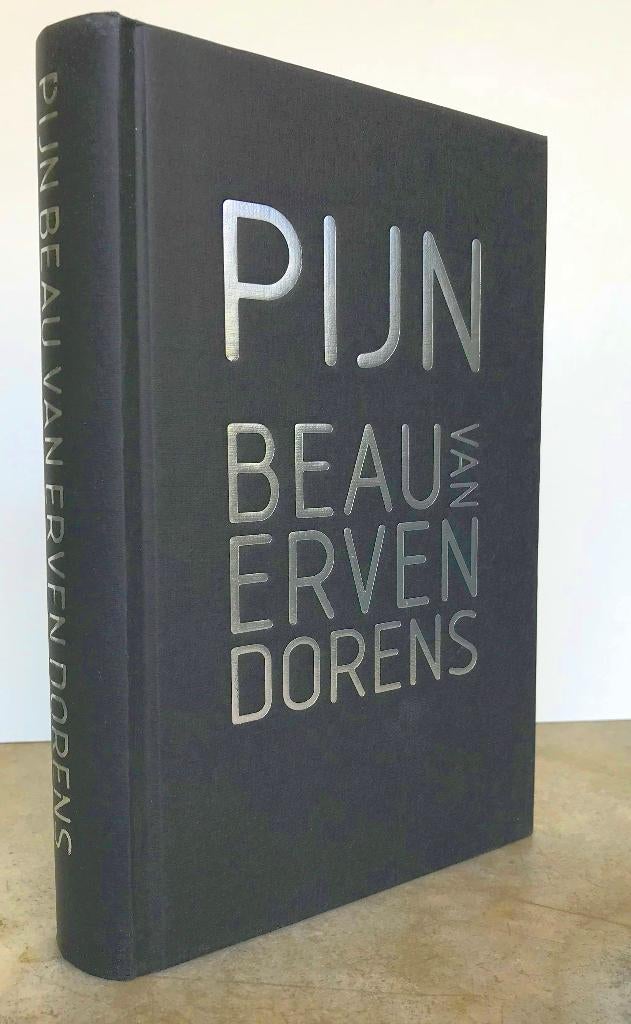 Erven Dorens. Beau van - Pijn (2008 1e dr.), Ophalen of Verzenden, Nieuw