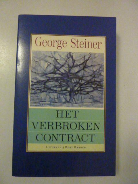 George Steiner - Het verbroken contract, Boeken, Verzenden, Zo goed als nieuw