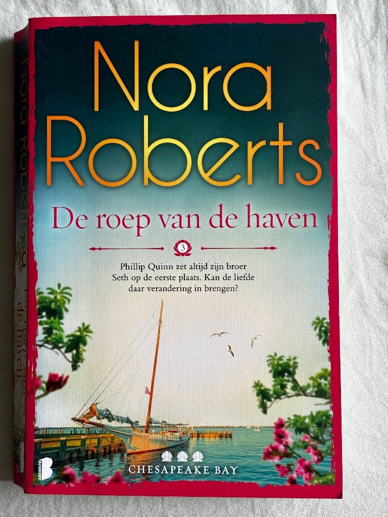 Roman: De roep van de haven van Nora Roberts, Boeken, Ophalen of Verzenden, Gelezen, Nora Roberts, Amerika