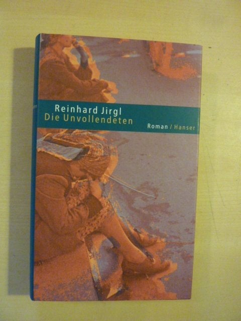 Reinhard Jirgl - Die unvollendeten, Boeken, Romans, Zo goed als nieuw, Ophalen of Verzenden