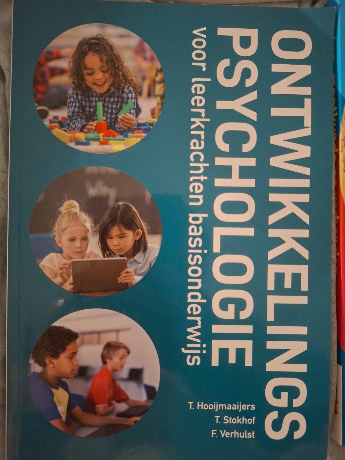 Ontwikkelingspsychologie voor leerkrachten basisonderwijs, Gelezen, T. Hooijmaaijers, T. Stokhof, F. Verhulst, Gamma, HBO