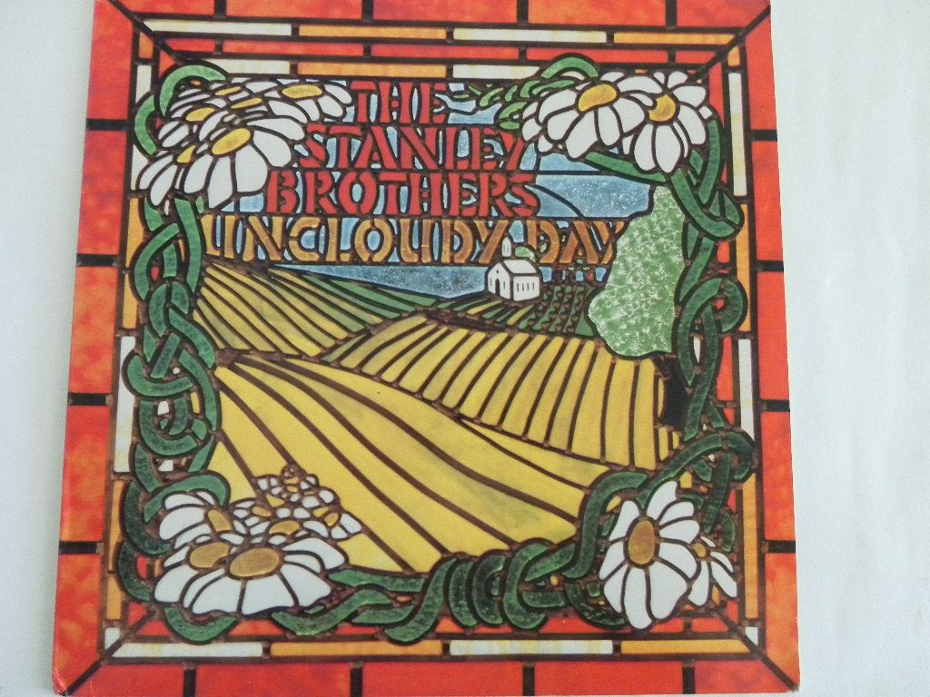 LP The Stanley Brothers - The Uncloudy Day, Ophalen of Verzenden, 1970 - 1979, Zo goed als nieuw, 12 inch