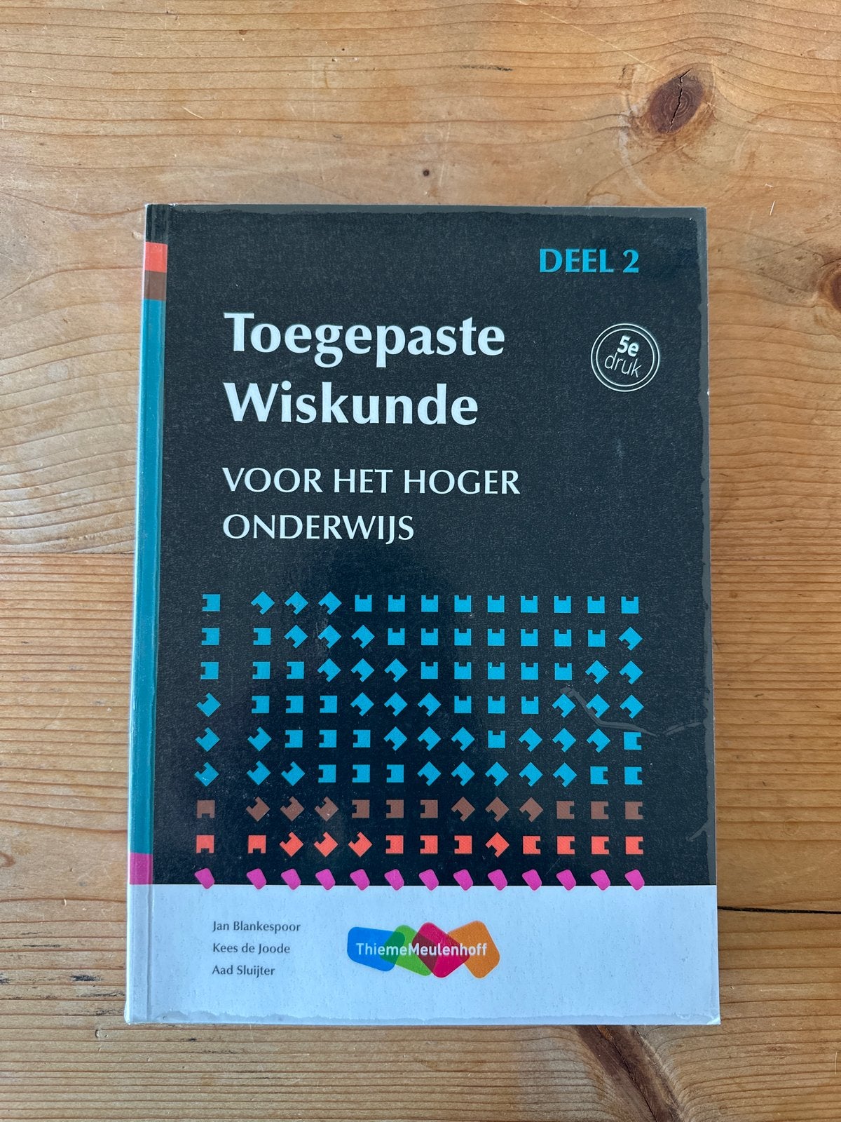 Toegepaste Wiskunde voor het Hoger Onderwijs Deel 2, Boeken, Ophalen, Beta, Zo goed als nieuw, HBO